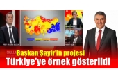 Başkan Şayir’in projesi Türkiye'ye örnek gösterildi
